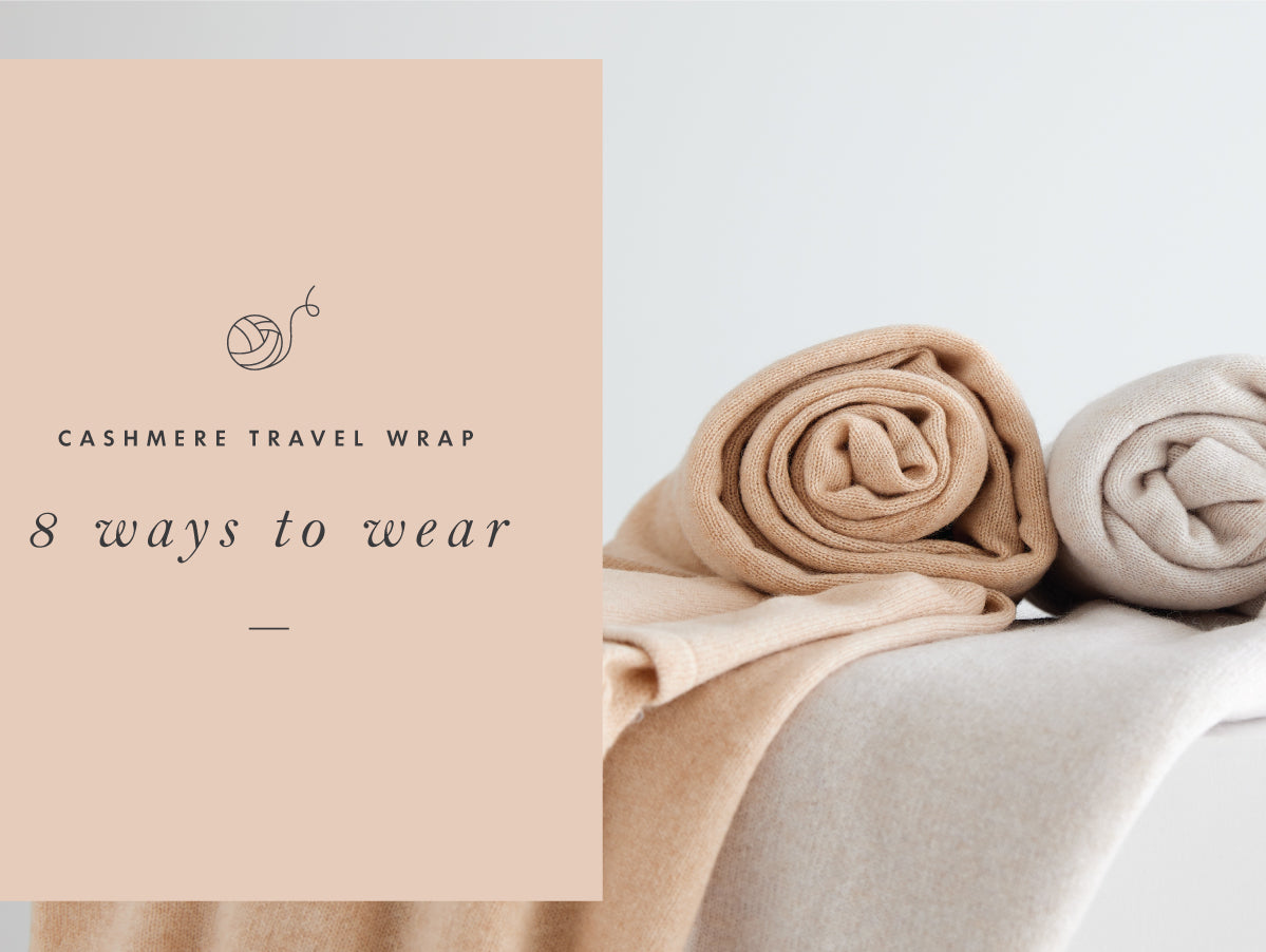 Ways to Wear: Cashmere Travel Wrap