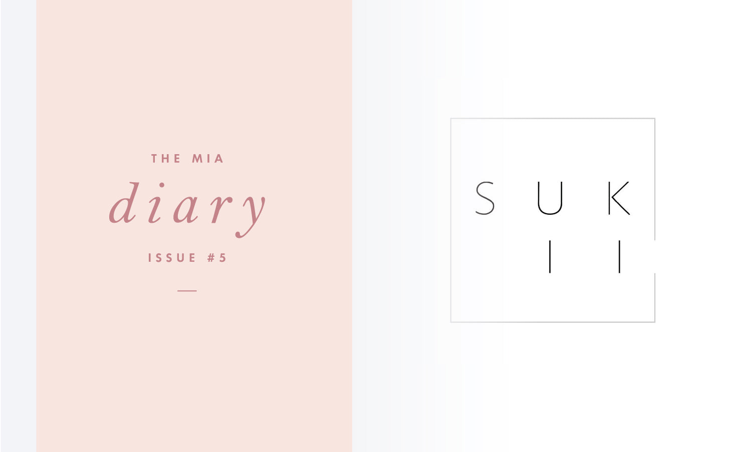 The Mia Diary ~ SUKii Boutique